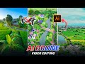 Instagram Trending Ai Drone Shot Video Editing Tutorial | How To Make Ai Drone Video