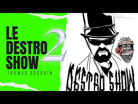 Le Destro Show (Épisode 2)
