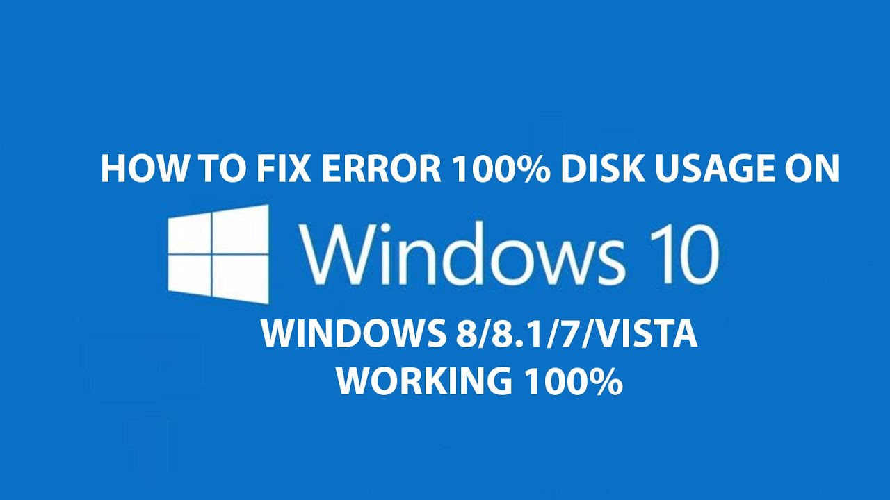 How to fix 100% Disk Usage on Windows 10/8/7/Vista - YouTube