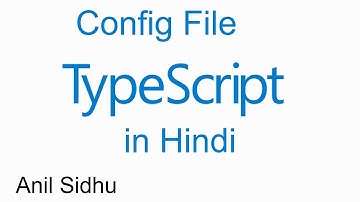 Typescript Hindi tutorial #18 tsconfig file | configuration
