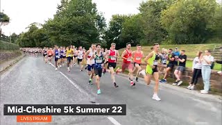 Mid-Cheshire 5k Summer 2022 - England Athletics 5k Road Race Championship - LIVESTREAM