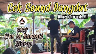 Cek Sound Dangdut AO PRODUCTION - IDAMAN HATI - LIVE IN BARANTI SIDRAP 2023 - Audio GLERRRRITY !!!