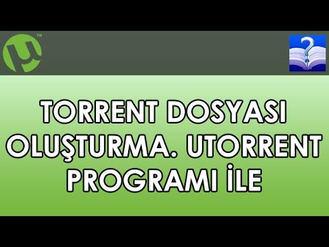 Torrent Dosyası Oluşturma. uTorrent Programı İle hqdefault