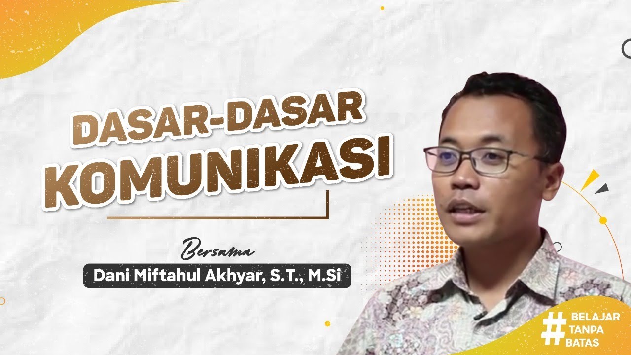 Dasar - Dasar Komunikasi