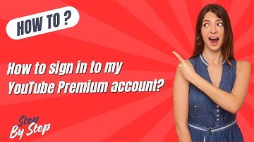 How To Sign In To My Youtube Premium Account ? - Step by Step
