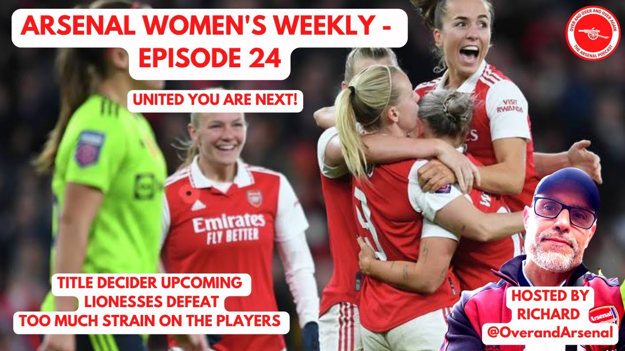 Awfc #AWFC THE ARSENAL WOMEN'S WEEKLY - EPISODE 24 - YouTube