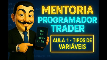 Mentoria Programador trader Aula 1 : Introdução a tipos de variáveis na linguagem MQL5 #daytrade