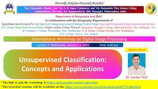 Unsupervised Classification : Concepts and Applications by Dr. Sardar Patil
