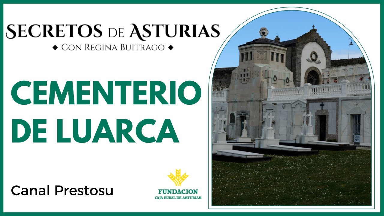 Canal Prestosu | Secretos de Asturias: visitamos el cementerio de #Luarca,  la Villa Blanca - YouTube