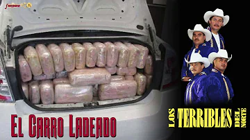 Los Terribles Del Norte - El Carro Ladeado (Video Oficial) Corrido