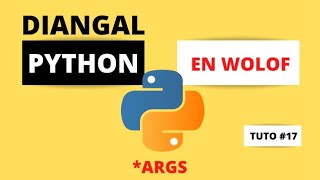 Python Tutoriel n.17 | *Args | BabaScience SN.