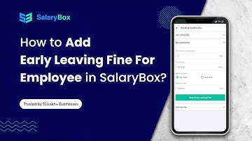 How to Add Early Leaving Fine for Employee in SalaryBox? (Hindi)