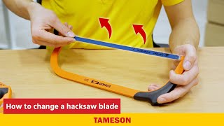 How to select and change a hacksaw blade | Tameson by Tameson 14,817 views 1 year ago 2 minutes, 31 seconds