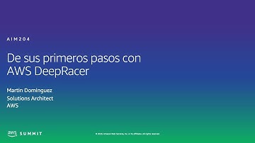 AWS AMER Summit 2020 | De sus primeros pasos con AWS DeepRacer