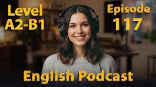How to Speak English Confidently | Graded Reader | Improve Your English | Listen & Practice | EP 117