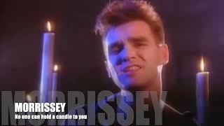 Morrissey - No One Can Hold A Candle To You (Raymonde Cover)