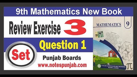 Class 9th Math New Book Review Exercise 3 Question 1 | 9th Class Maths Review Exercise 3 Q1 | PCTB