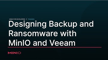 Designing Backup + Ransomware Architectures with MinIO and Veeam
