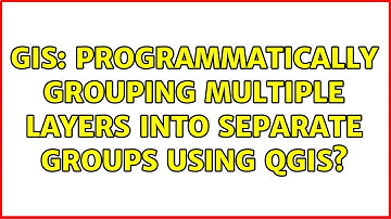 GIS: Programmatically grouping multiple layers into separate groups using QGIS? (2 Solutions!!)