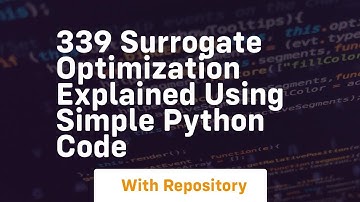 339 surrogate optimization explained using simple python code