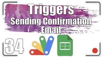 How to send confirmation emails for the completed triggers  | Apps Script 34