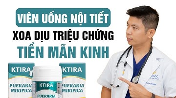 Viên Uống Nội Tiết Giúp Xoa Dịu Triệu Chứng Tiền Mãn Kinh Được Dr Ngọc Tiết Lộ