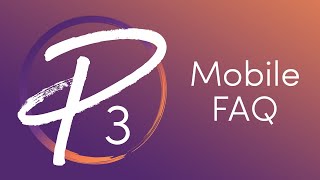 P3 Mobile FAQ:  What do I need to use P3 Mobile? screenshot 3