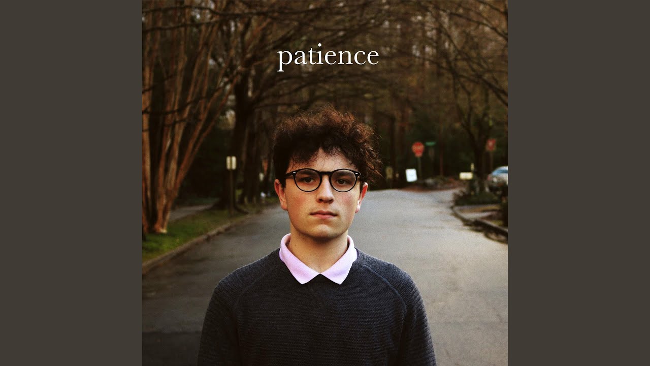 Watch Patience on YouTube Watch Patience on YouTube