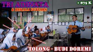 Tolong - Budi Doremi ( Cover SMP Al-Azhar Medan )