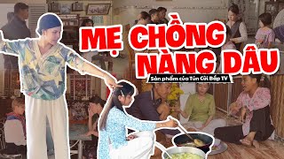 Muôn Vàn Câu Chuyện Bất Ổn Của Thúy Liễu Và Mẹ Chồng P.1 | Tủn Cùi Bắp