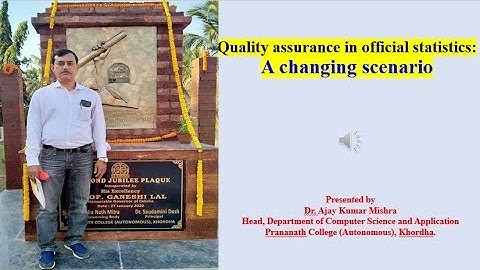 Quality Assurance in official statistics: A changing scenario