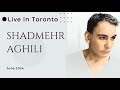 اجرای کامل با کنسرت شادمهر در تورنتو ۲۰۲۴ 