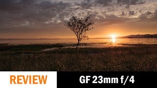 Lens Review: Fujifilm GF 23mm f/4 R LM WR