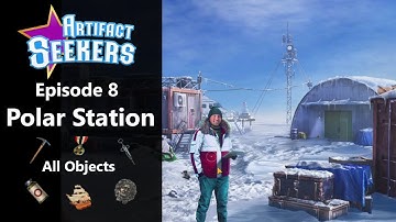 Artifact Seekers (Fine-BN), Episode 8: Polar Station All Objects, All Stars