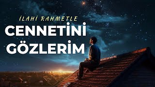 İlahi Rahmetle Cennetini Gözlerim Resimi