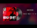 God father  zaib shah  bad shit  track no2   official audio 