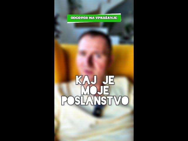 Kaj je moje poslanstvo? – odgovor, ki ga nisi pričakoval
