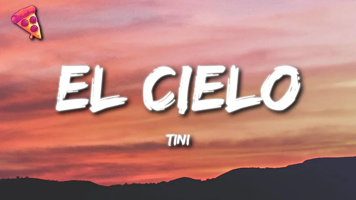 TINI - El Cielo (Letra)