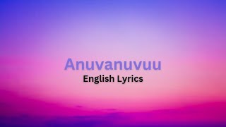 Anuvanuvuu Song English lyrics  by Arijit Singh     @YelltheBeat
