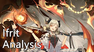 Ifrit's Blazing Glory | Arknights Analysis