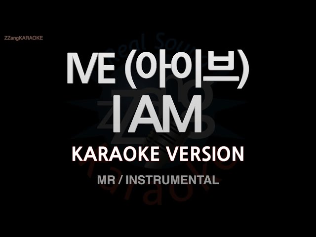 [짱가라오케/노래방] IVE(아이브)-I AM (MR/Instrumental) [ZZang KARAOKE] class=
