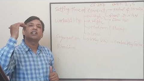 CE 207 | UNIT-1&5 |CP GUPTA| SETTING TIME ,WORKABILITY,SEGGREGATION & BLEEDING |