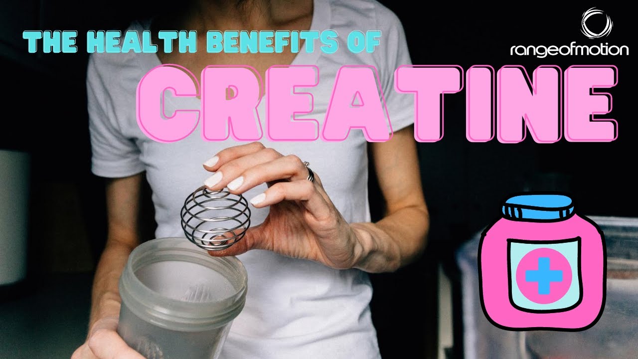 The complete guide to the health benefits of creatine YouTube