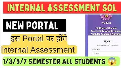 SOL Internal Assessment New Portal Launch 2025 | DU SOL 1/3/5/7 Semester Internal Assessment 2025