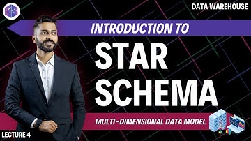 Lec - 4: What is Star Schema | Schema for Multi Dimensional Data Model | Data Warehouse