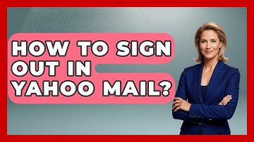 How To Sign Out In Yahoo Mail? - TheEmailToolbox.com