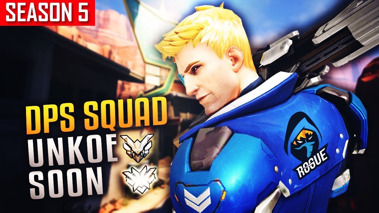 Rogue uNKOEE And SoOn  - PRO DPS SQUAD [SEASON 5]