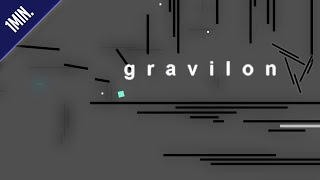 gravilon - Gameplay (1MIN.)