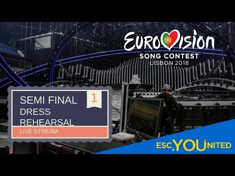 Semi Final 1 - First Dress Rehearsal Live Stream