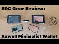 EDC Gear Review &amp; Unboxing: Axwell Minimalist Wallet